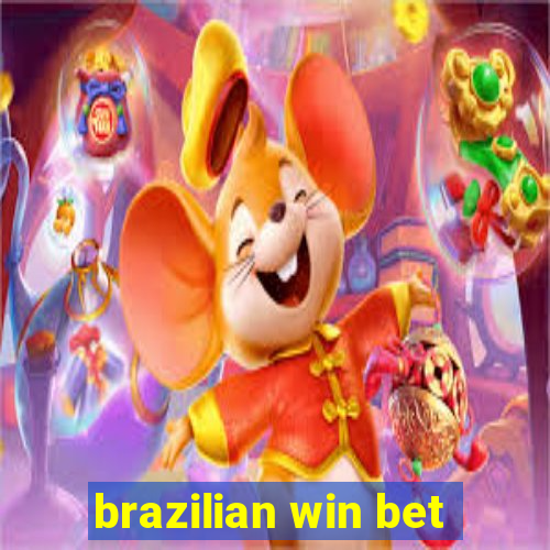 brazilian win bet